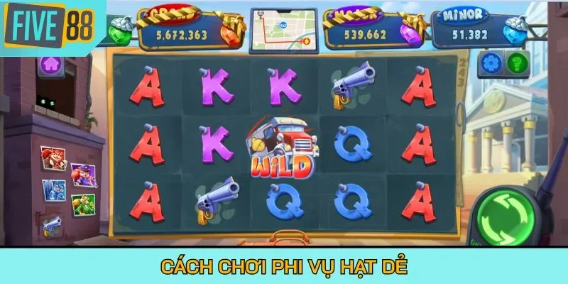 Cách chơi Phi Vụ Hạt Dẻ