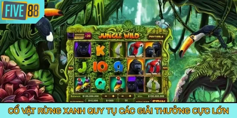 Cổ Vật Rừng Xanh quy tụ các giải thưởng cực lớn