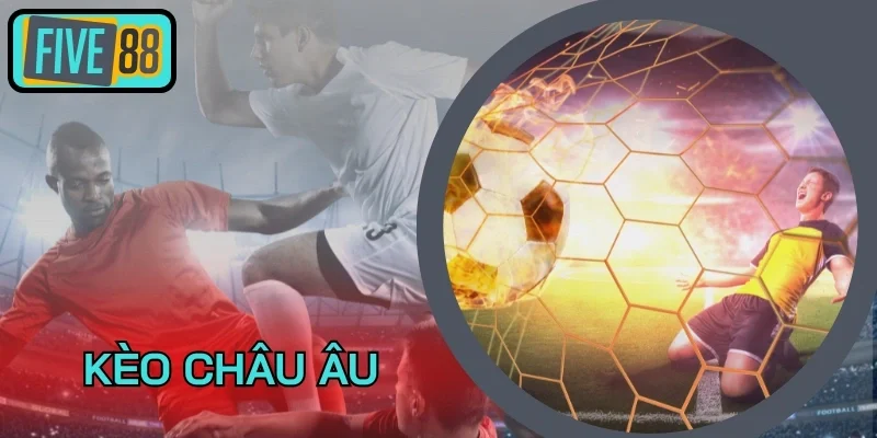 Tips để thắng khi trải nghiệm kèo Châu Âu