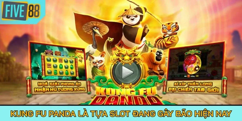 Kung Fu Panda là tựa slot đang gây bão hiện nay
