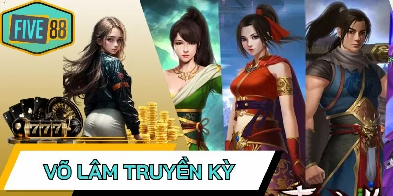 Mẹo chơi Võ Lâm Truyền Kỳ chốt lời khủng